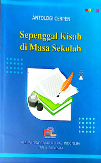 Sepenggal Kisah di Masa Sekolah: Antalogi Cerpen