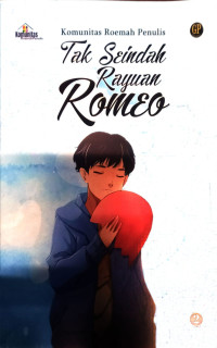 Tak Seindah Rayuan Romeo