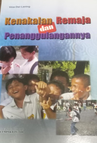 Kenakalan Remaja dan Penanggulangannya