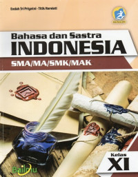 Bahasa dan Sastra Indonesia Kelas XI