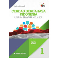 Cerdas Berbahasa Indonesia SMA/MA Kelas X