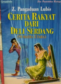 Cerita Rakyat dari Deli Serdang