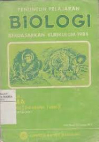 Penuntun Pelajaran Biologi Berdasarkan Kurikulum 1984