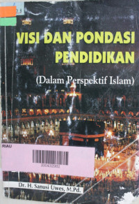 Visi dan Pondasi Pendidikan