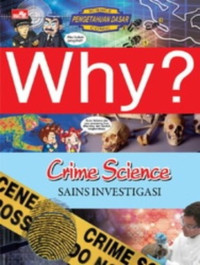 Why? Crime Science: Saint Investigasi