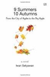 9 Summers 10 Autumns : Dari Kota Apel ke The Big Apple